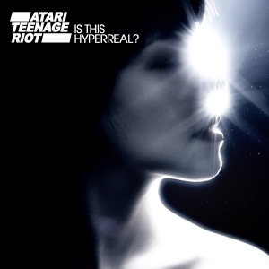 Обложка для Atari Teenage Riot - Collapse of History