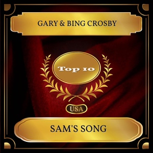 Обложка для Gary & Bing Crosby - Sam's Song