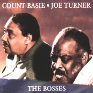 Обложка для Count Basie, Joe Turner - Night Time Is The Right Time