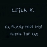 Обложка для Leila K - Check The Dan (Short)