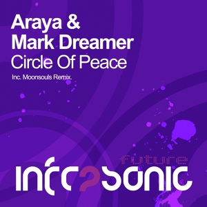 Обложка для Araya, Mark Dreamer - Circle Of Peace