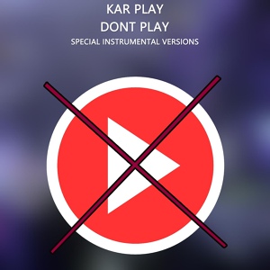 Обложка для Kar Play - Dont Play