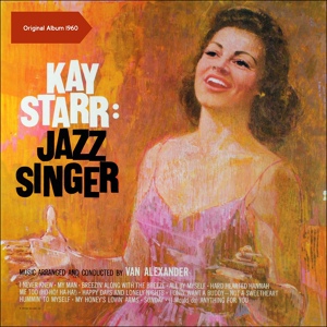 Обложка для Kay Star, Orchestra Van Alexander - Breezin' Along With The Breeze