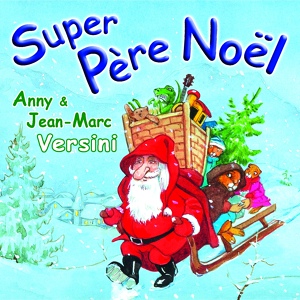 Обложка для Anny Versini, Jean-Marc Versini - Le réveillon de Noël