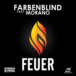 Обложка для Farbenblind feat. Morano - Feuer (Radio Edit)