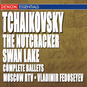Обложка для Vladimir Fedoseyev, Moscow RTV Symphony Orchestra - Swan Lake, Op.20: No.29 Scene Finale: Andante