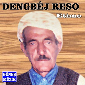 Обложка для Dengbêj Reso - Etimo