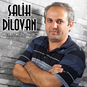 Обложка для Salih Dilovan - Keçıke Bımeş Bımeş