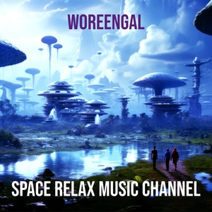 Обложка для Space Relax Music Channel - Fonseris