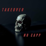 Обложка для TAKEOVER - No Capp