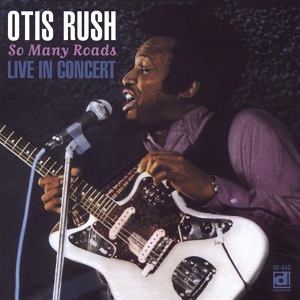 Обложка для Otis Rush - Everyday I Have The Blues