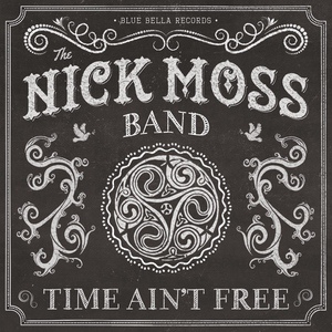 Обложка для Nick Moss Band - I Want the World to Know