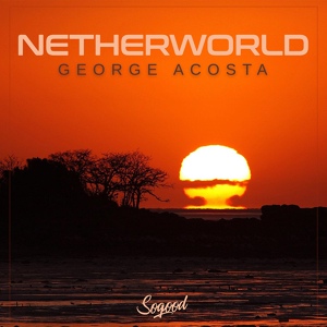 Обложка для George Acosta - Netherworld