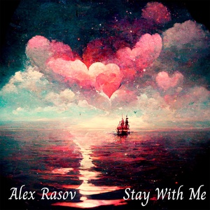 Обложка для Alex Rasov - Stay with Me