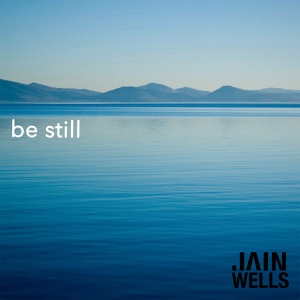 Обложка для Jain Wells - Be Still