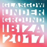 Обложка для Kevin McKay - Glasgow Underground Ibiza 2017: 3AM - 4AM