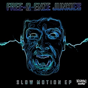 Обложка для Free-Q-enze Junkies - Slow Motion