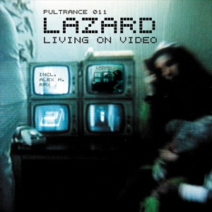 Обложка для Lazard Feat. O' Heller Project - Living On Video (Egohead Deluxe Rmx)