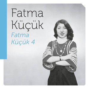 Обложка для Fatma Küçük - Kalmaya Geldim