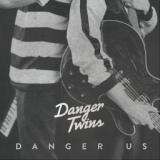 Обложка для Danger Twins - Dangerous