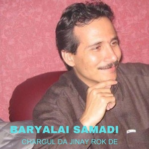 Обложка для Baryalai Samadi - Chargul Da jinay Rok De