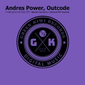 Обложка для Andres Power, Outcode - Underground Kids