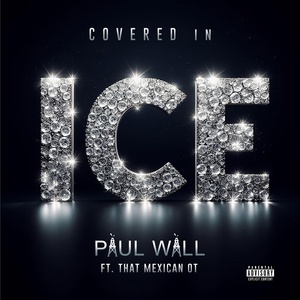 Обложка для Paul Wall, That Mexican OT - Covered in Ice