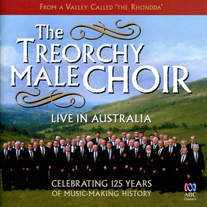 Обложка для David Thomas, Helen Roberts, Treorchy Male Choir - Cwm Rhondda (Arr. Arwel Hughes)