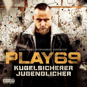 Обложка для Play69, Fler, Farid Bang - KUGELSICHERER JUGENDLICHER