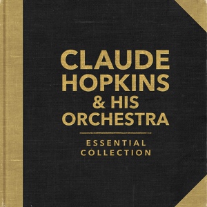 Обложка для Claude Hopkins & His Orchestra - A Little Rain Must Fall