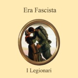 Обложка для I Legionari - All'armi siam fascisti