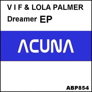 Обложка для V I F & Lola Palmer - Dreamer