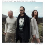 Обложка для Pavel Khvaleev feat. Blackfeel Wite & Avis Vox - Lost At Sea (Club Mix)