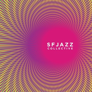 Обложка для San Francisco Jazz Collective - Of This Day's Journey