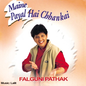 Обложка для Falguni Pathak - Ankh Ladake