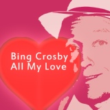 Обложка для Bing Crosby - Remember Me