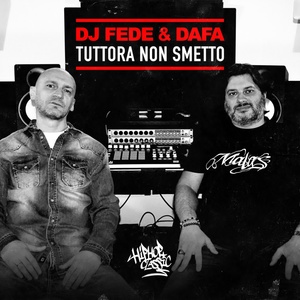 Обложка для DJ Fede, Dafa, Real Talk - Tuttora non smetto
