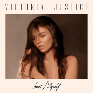 Обложка для Victoria Justice - Treat Myself