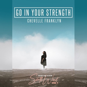 Обложка для Chevelle Franklyn - Go in Your Strength