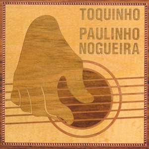 Обложка для Toquinho and Paulinho Nogueira - Bachianinha