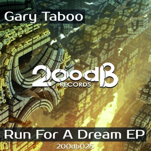 Обложка для Gary Taboo - Run For A Dream