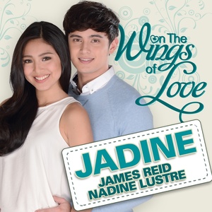 Обложка для James Reid & Nadine Lustre - On the Wings of Love (The Wings Of Love OST)