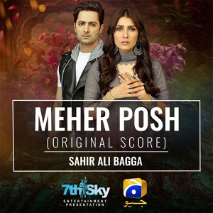 Обложка для Sahir Ali Bagga - Meher Posh (Original Score)