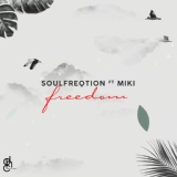 Обложка для Soulfreqtion, Miki - Freedom