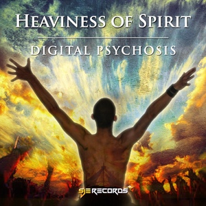 Обложка для Digital Psychosis - Heaviness of Spirit