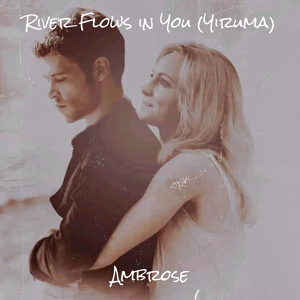 Обложка для Ambrose - River Flows in You (Yiruma)