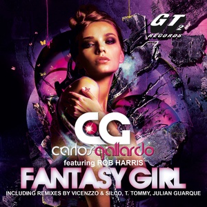 Обложка для Carlos Gallardo feat. Rob Harris - Fantasy Girl