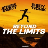 Обложка для Atheris Energy, B-Boy Tronik - Beyond the Limits