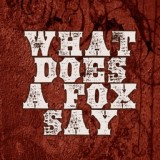 Обложка для Say It Loud - What Does The Fox Say