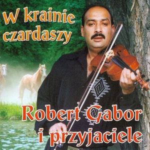 Обложка для Robert Gabor i przyjaciele - Gama